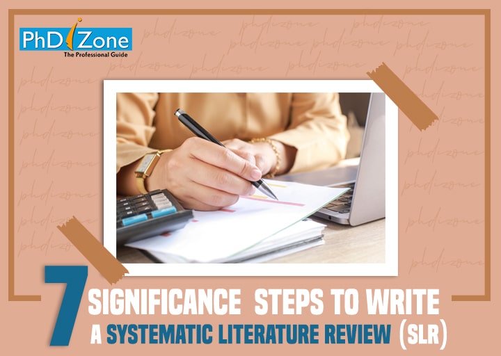 7-significance-steps-to-write-a-systematic-literature-review